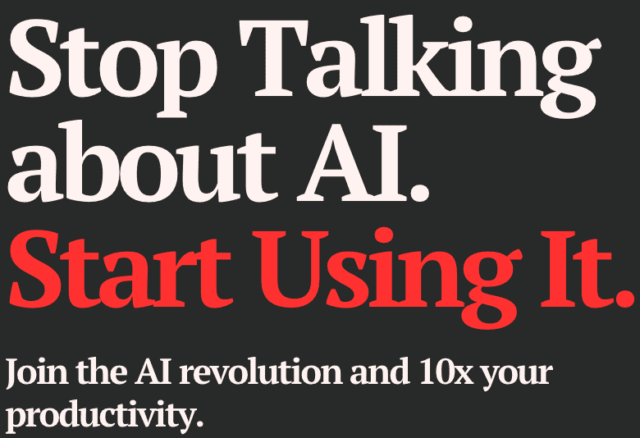 Stop Talking about AI. Start Using It.